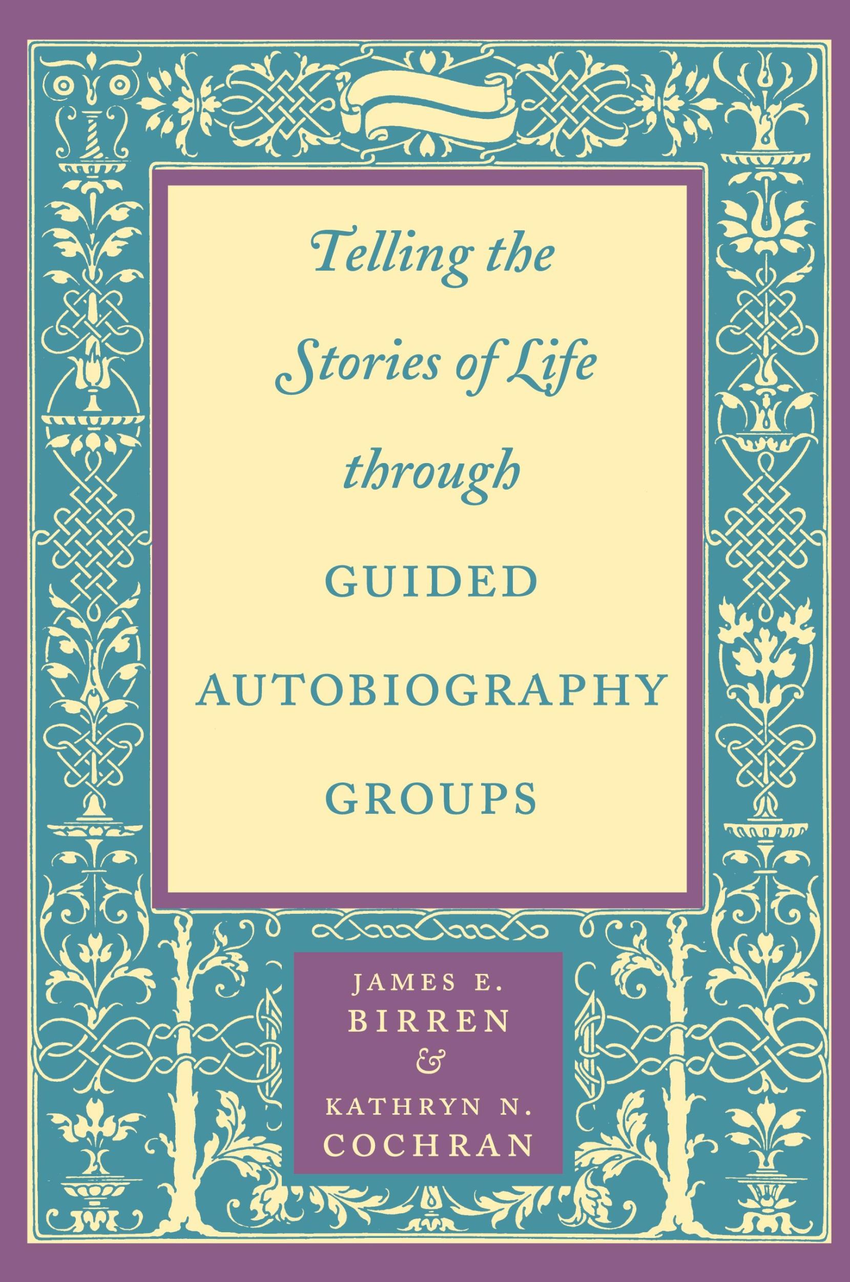 Cover: 9780801866340 | Telling the Stories of Life Through Guided Autobiography Groups | Buch