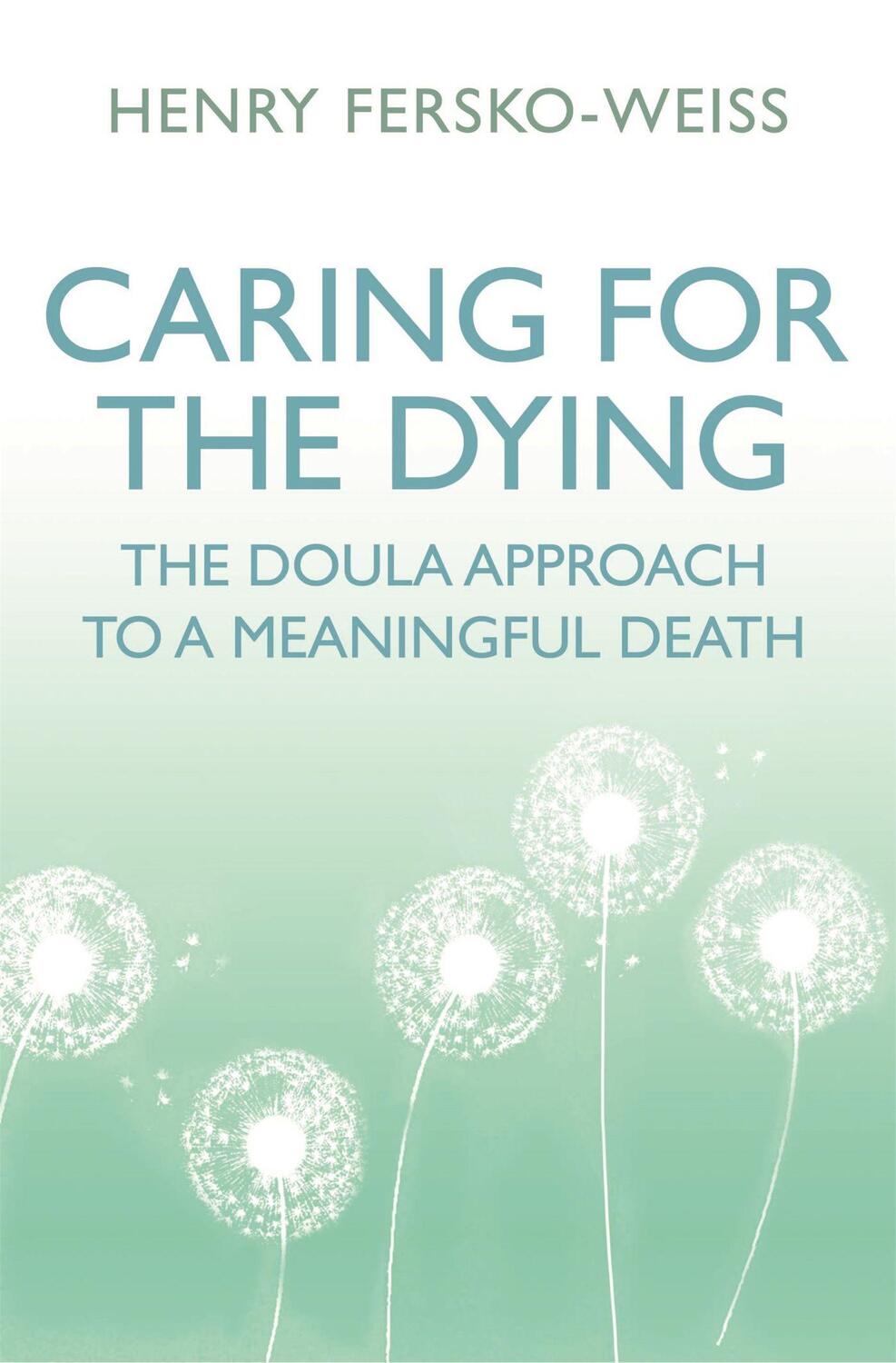 Cover: 9781409173168 | Caring for the Dying | The Doula Approach to a Meaningful Death | Buch