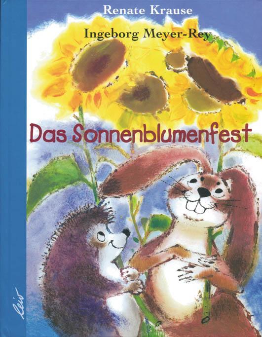 Cover: 9783896031853 | Das Sonnenblumenfest | Renate Krause (u. a.) | Buch | Deutsch | 2004