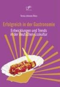 Cover: 9783836660167 | Erfolgreich in der Gastronomie | Teresa Johanna Bless | Taschenbuch