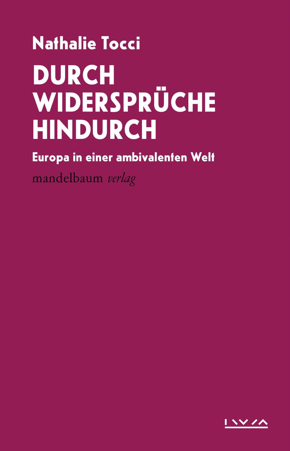 Cover: 9783991360711 | Durch Widersprüche hindurch | Europa in einer ambivalenten Welt | Buch