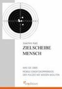 Cover: 9783868501063 | Zielscheibe Mensch | Joachim Kalz | Taschenbuch | tredition