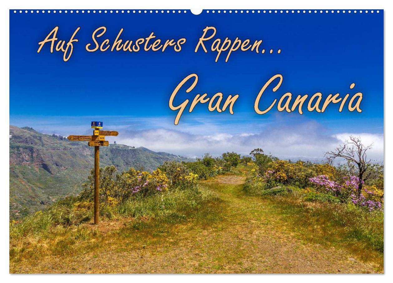 Cover: 9783383375484 | Auf Schusters Rappen... Gran Canaria (Wandkalender 2024 DIN A2...