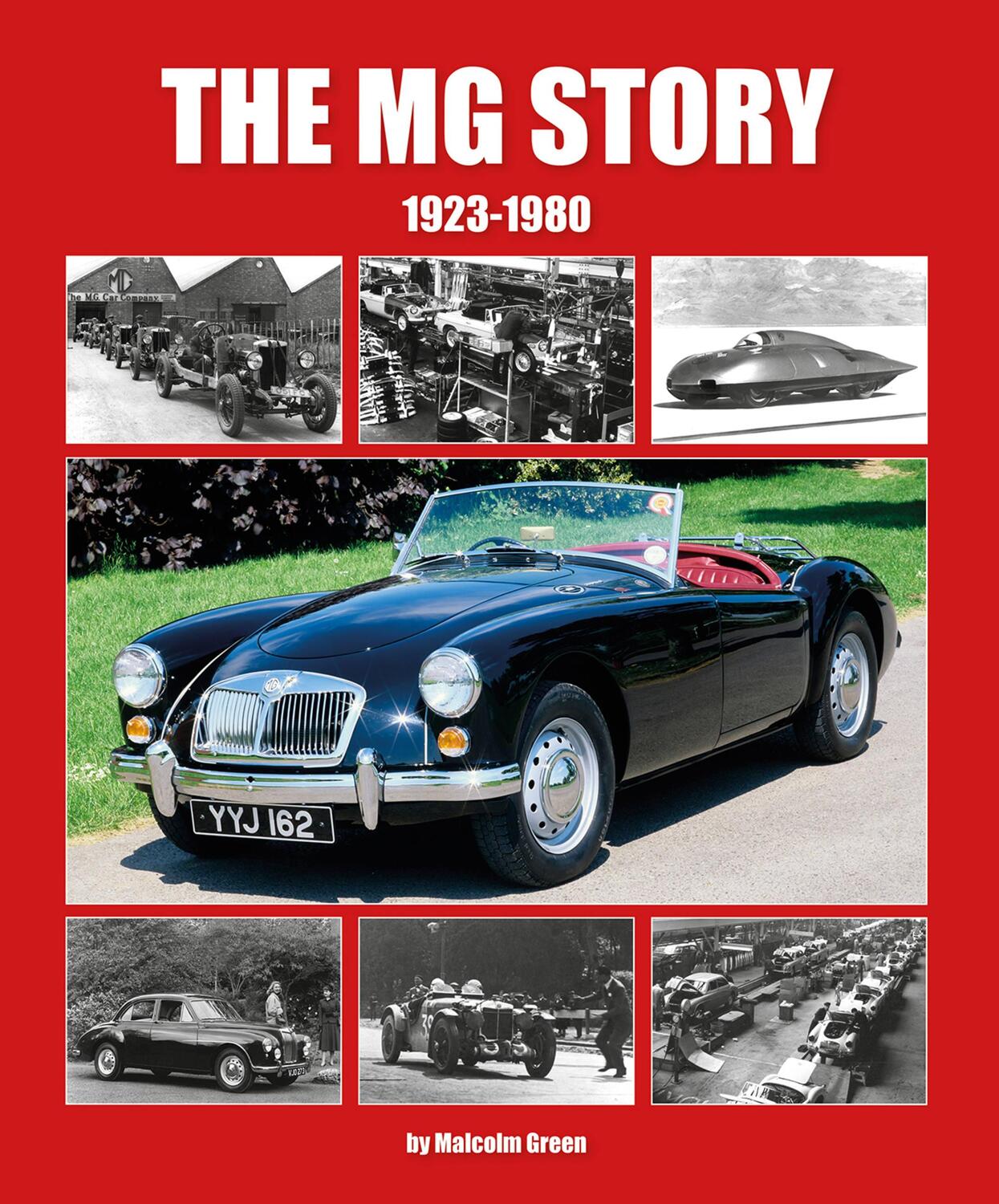 Cover: 9781906133979 | The MG Story 1923-1980 | Malcolm Green | Buch | Englisch | 2020