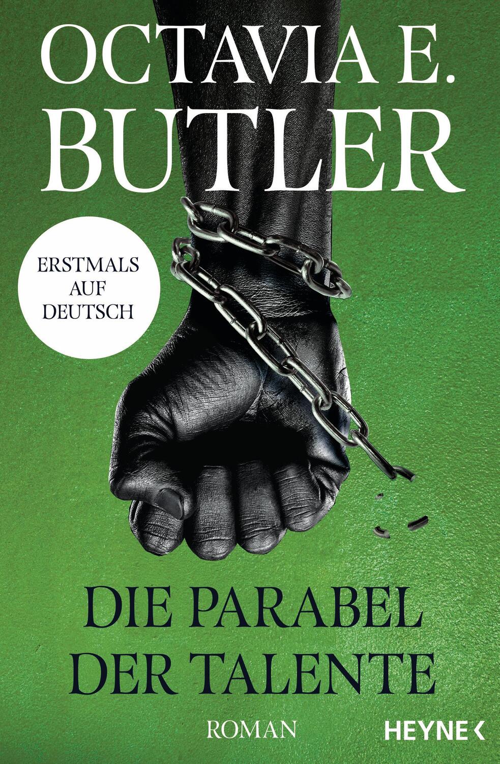Cover: 9783453322172 | Die Parabel der Talente | Roman | Octavia E. Butler | Taschenbuch
