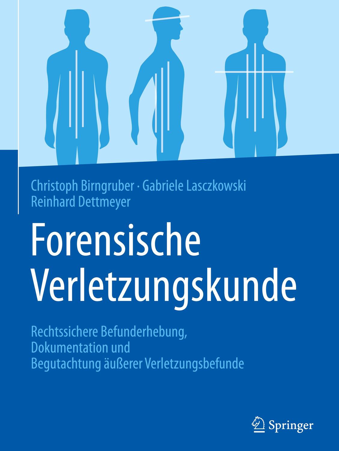 Cover: 9783642542787 | Forensische Verletzungskunde | Christoph G. Birngruber (u. a.) | Buch