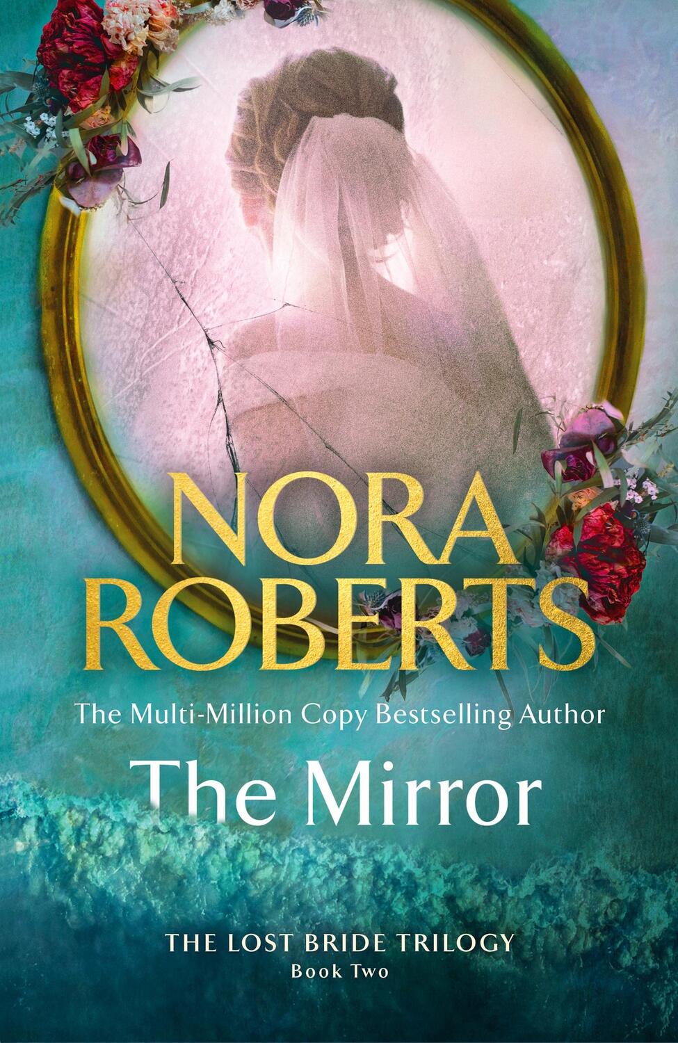 Cover: 9780349437538 | The Mirror | Nora Roberts | Taschenbuch | The Lost Bride Trilogy