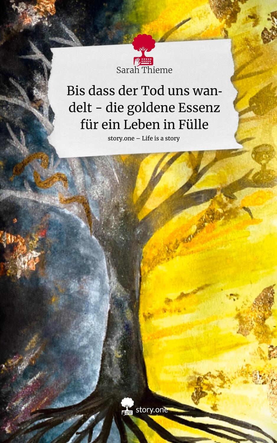 Cover: 9783710870149 | Bis dass der Tod uns wandelt - die goldene Essenz für ein Leben in...