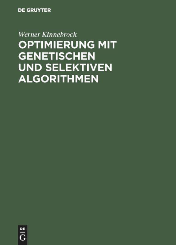 Cover: 9783486226973 | Optimierung mit genetischen und selektiven Algorithmen | Kinnebrock