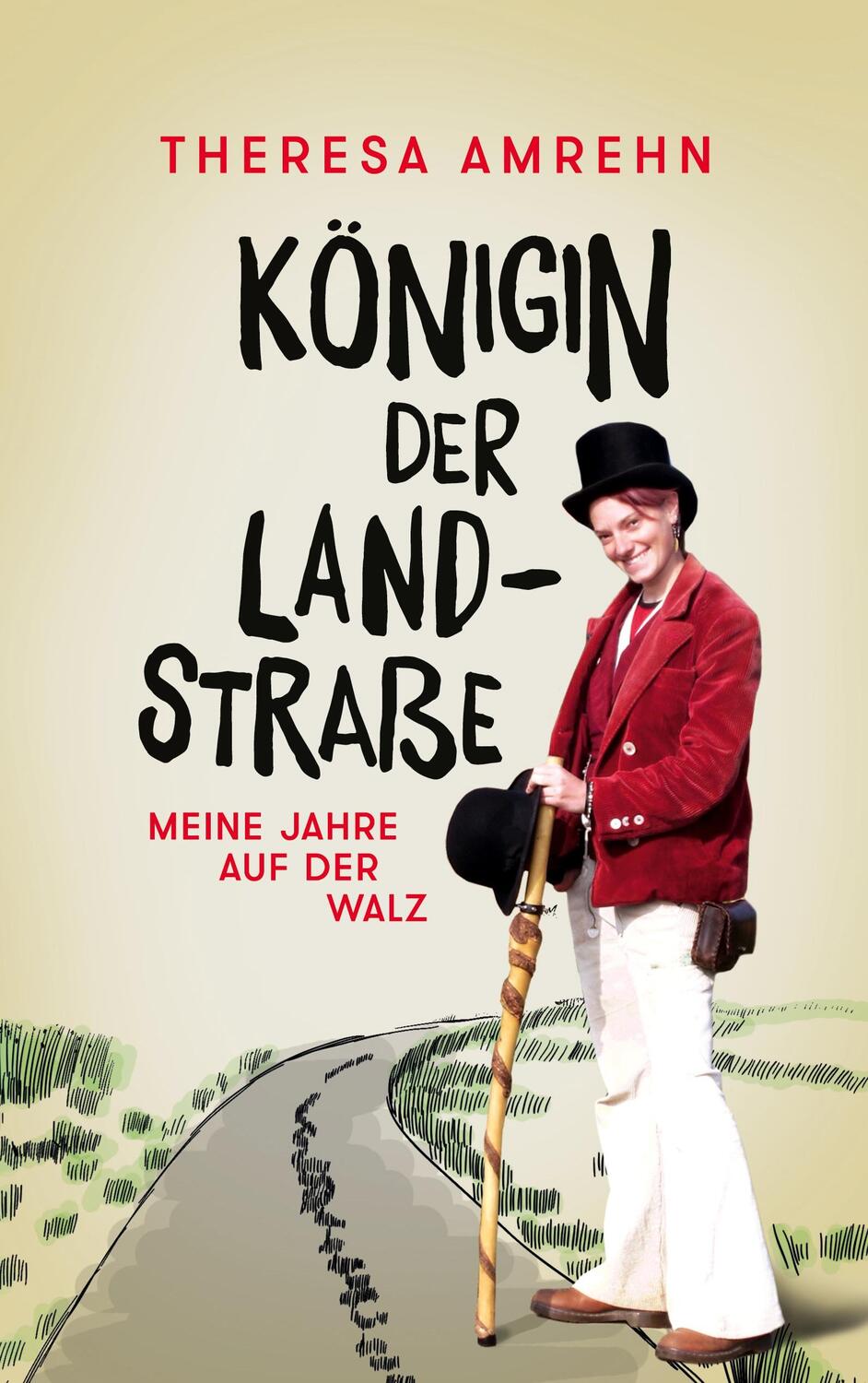 Cover: 9783752622539 | Königin der Landstraße | Meine Jahre auf der Walz | Amrehn (u. a.)