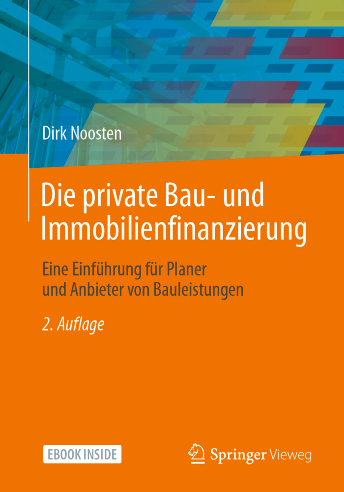 Cover: 9783658336585 | Die private Bau- und Immobilienfinanzierung, m. 1 Buch, m. 1 E-Book