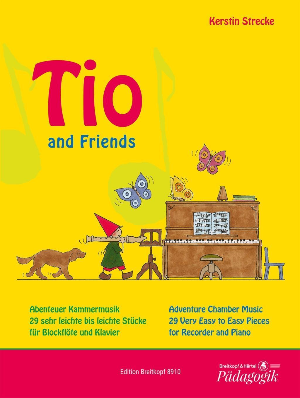 Cover: 9790004185766 | Tio and Friends - Abenteuer Kammermusik | Kerstin Strecke | Broschüre