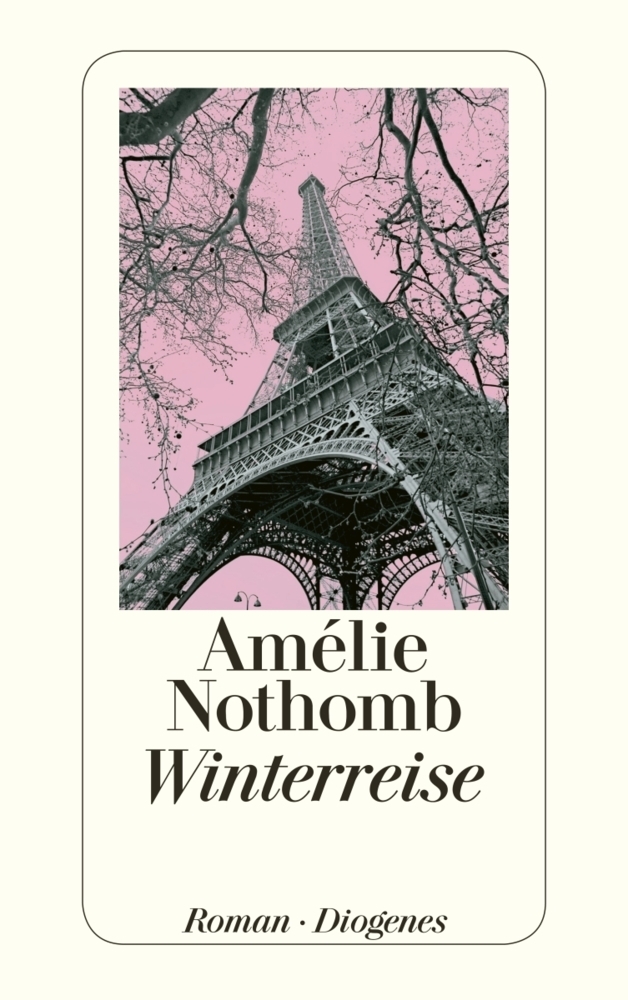 Cover: 9783257242096 | Winterreise | Roman | Amélie Nothomb | Taschenbuch | 2012 | Diogenes