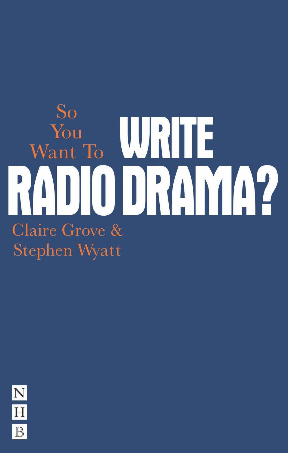 Cover: 9781848422834 | So You Want To Write Radio Drama? | Claire Grove (u. a.) | Taschenbuch