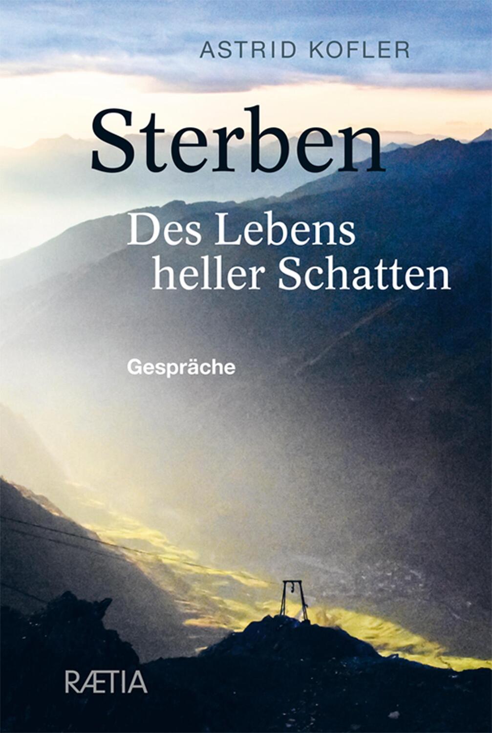 Cover: 9788872838952 | Sterben. Des Lebens heller Schatten | Gespräche | Astrid Kofler | Buch