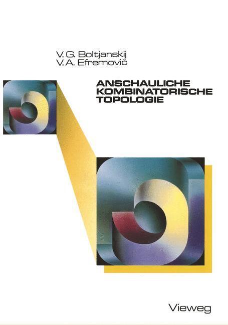 Cover: 9783528089740 | Anschauliche kombinatorische Topologie | VladimirG. Boltjanskij | Buch