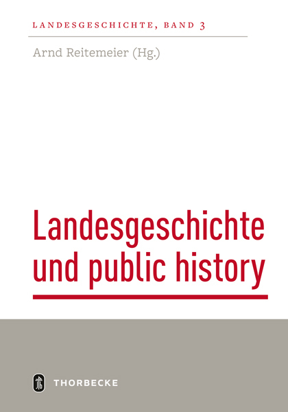 Cover: 9783799513821 | Landesgeschichte und public history | Arnd Reitemeier | Taschenbuch