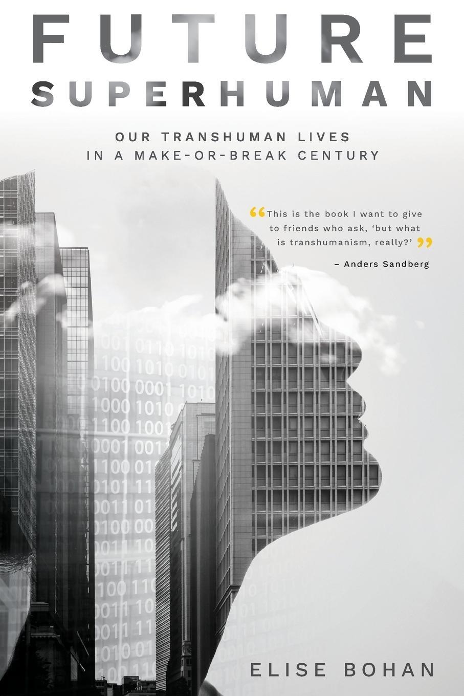 Cover: 9781742236759 | Future Superhuman | Our transhuman lives in a make-or-break century