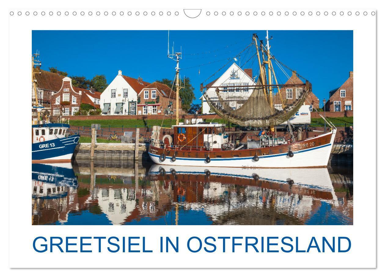 Cover: 9783435035878 | Greetsiel in Ostfriesland (Wandkalender 2025 DIN A3 quer), CALVENDO...