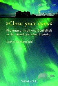 Cover: 9783770557905 | 'Close your eyes' | Sophie Wennerscheid | Taschenbuch | 386 S. | 2014
