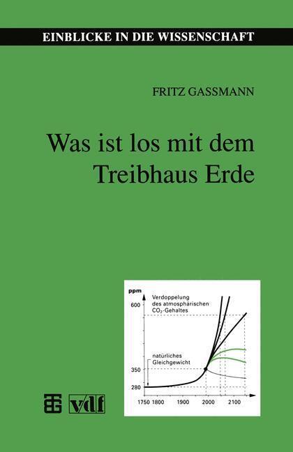 Cover: 9783815435007 | Was ist los mit dem Treibhaus Erde | Fritz Gassmann | Taschenbuch | xi