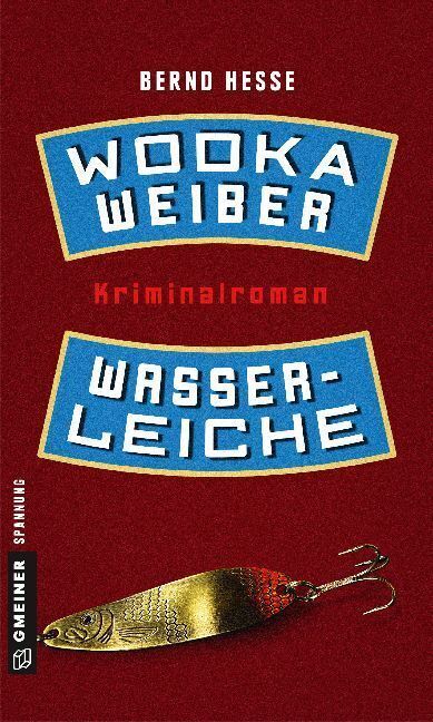 Cover: 9783839223529 | Wodka, Weiber, Wasserleiche | Privatdetektiv Rübels zweiter Fall