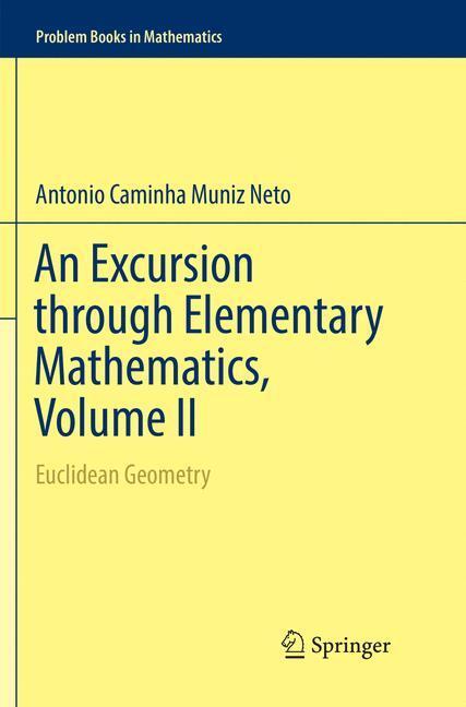 Cover: 9783030085896 | An Excursion through Elementary Mathematics, Volume II | Neto | Buch