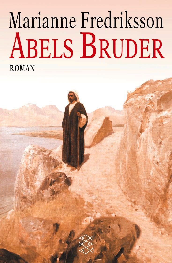 Cover: 9783596140428 | Abels Bruder | Marianne Fredriksson | Taschenbuch | Deutsch | 2001
