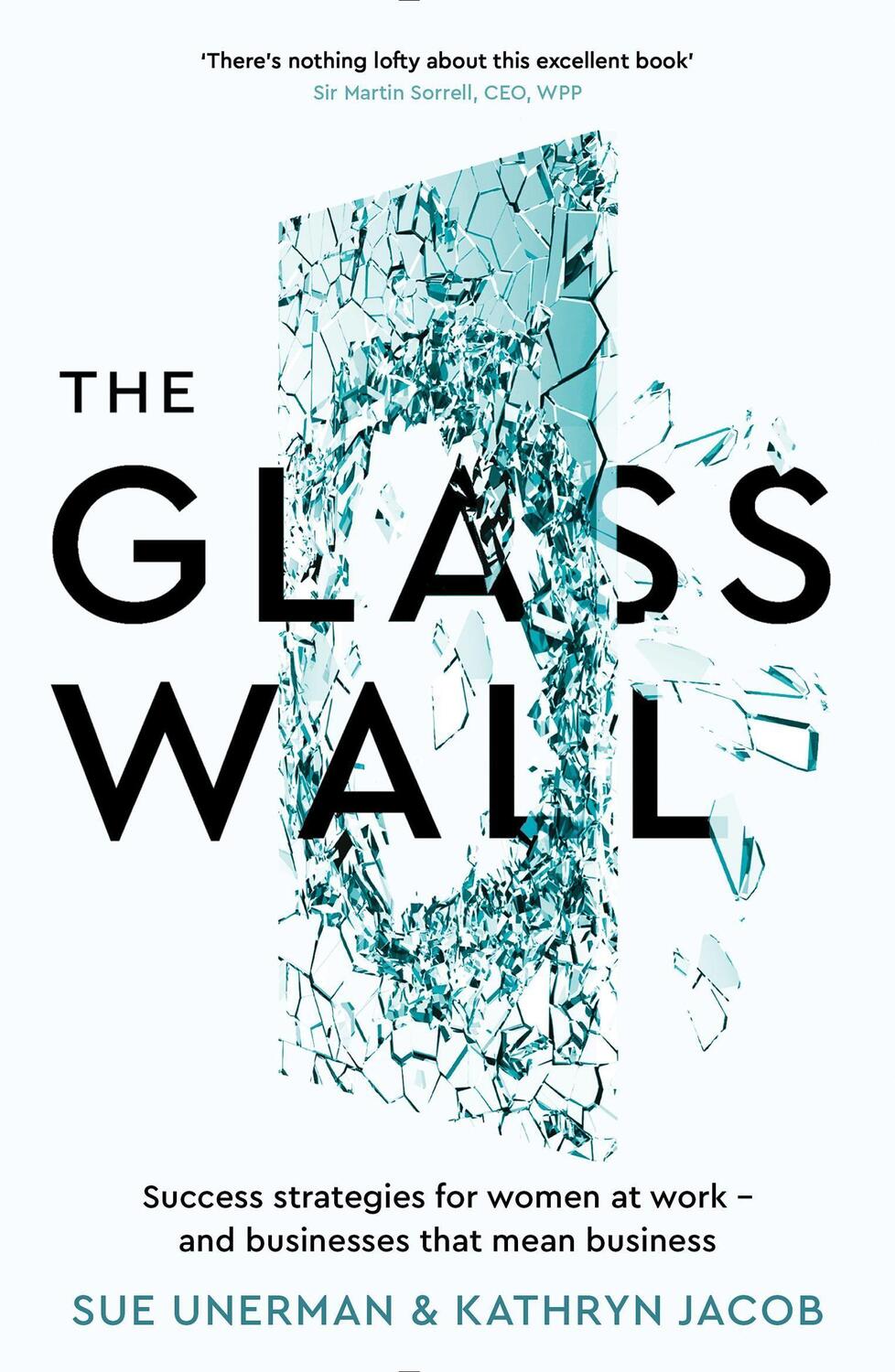 Cover: 9781781256947 | The Glass Wall | Sue Unerman (u. a.) | Taschenbuch | 248 S. | Englisch
