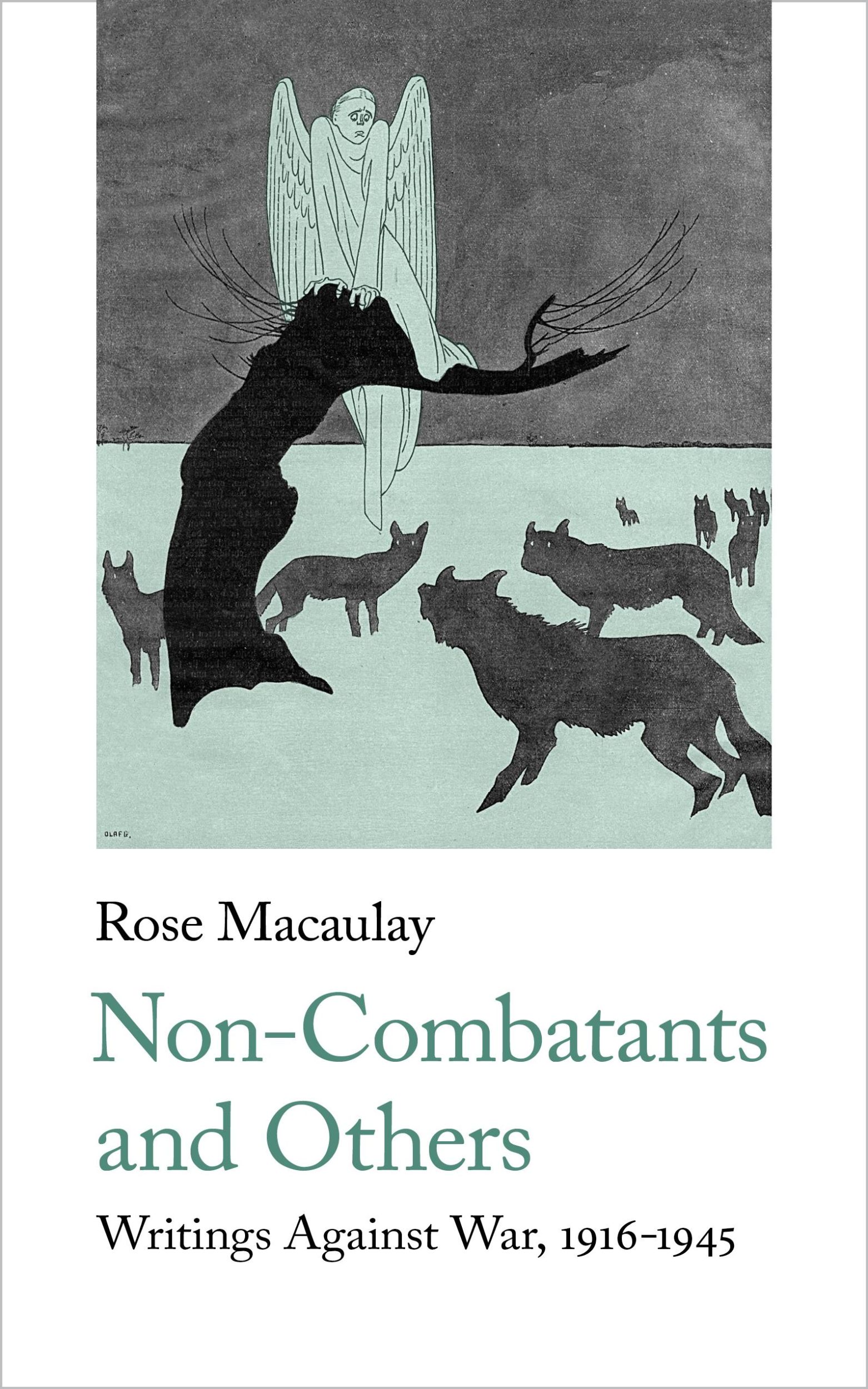 Cover: 9781912766307 | Non-Combatants and Others | Writings Against War | Rose Macaulay