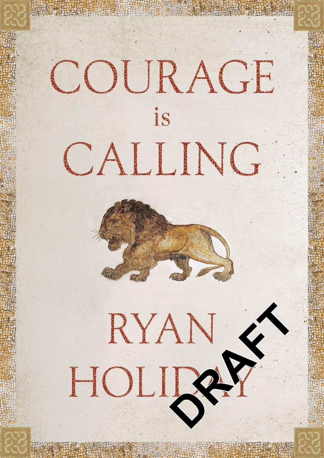 Cover: 9781788166270 | Courage Is Calling | A Book About Bravery | Ryan Holiday | Buch | 2021