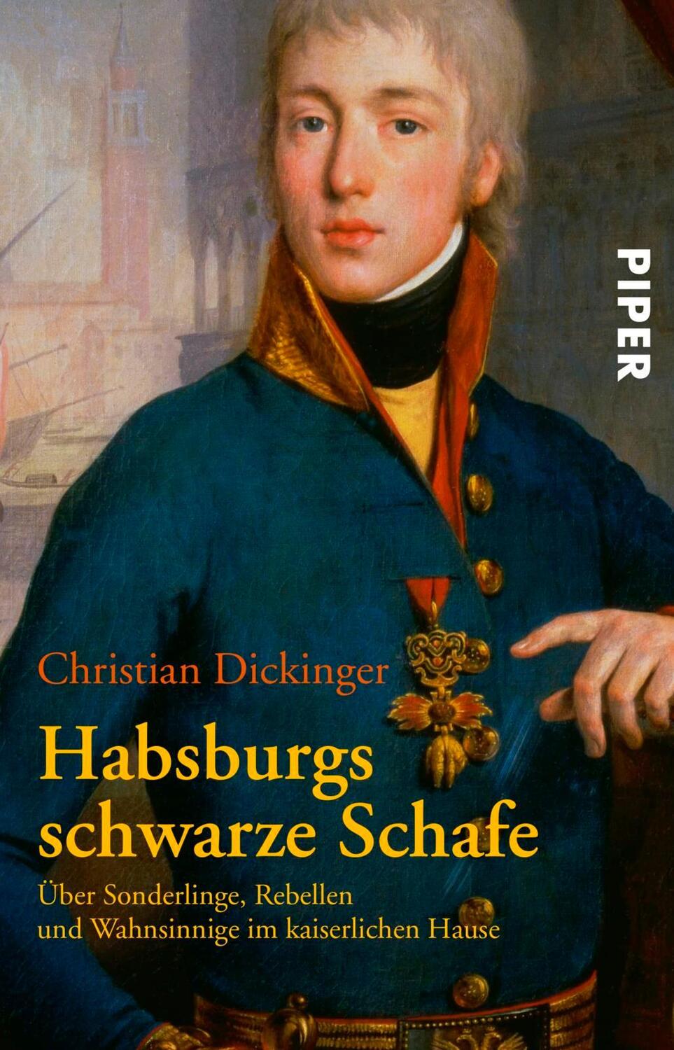 Cover: 9783492243469 | Habsburgs schwarze Schafe | Christian Dickinger | Taschenbuch | 223 S.