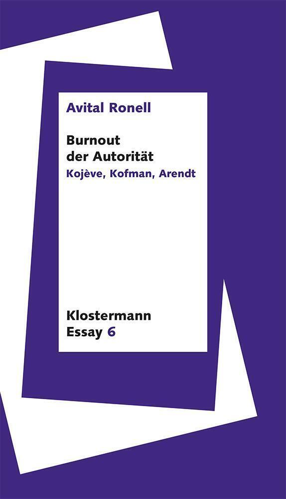 Cover: 9783465045304 | Burnout der Autorität | Kojève, Kofman, Arendt | Avital Ronell | Buch