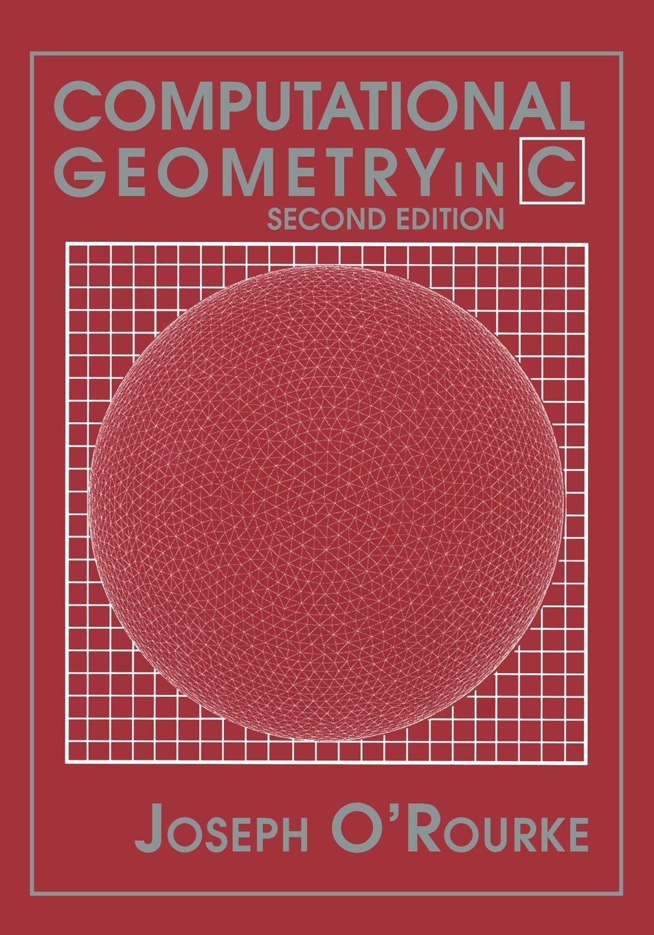 Cover: 9780521649766 | Computational Geometry in C | Joseph O'Rourke | Taschenbuch | Englisch