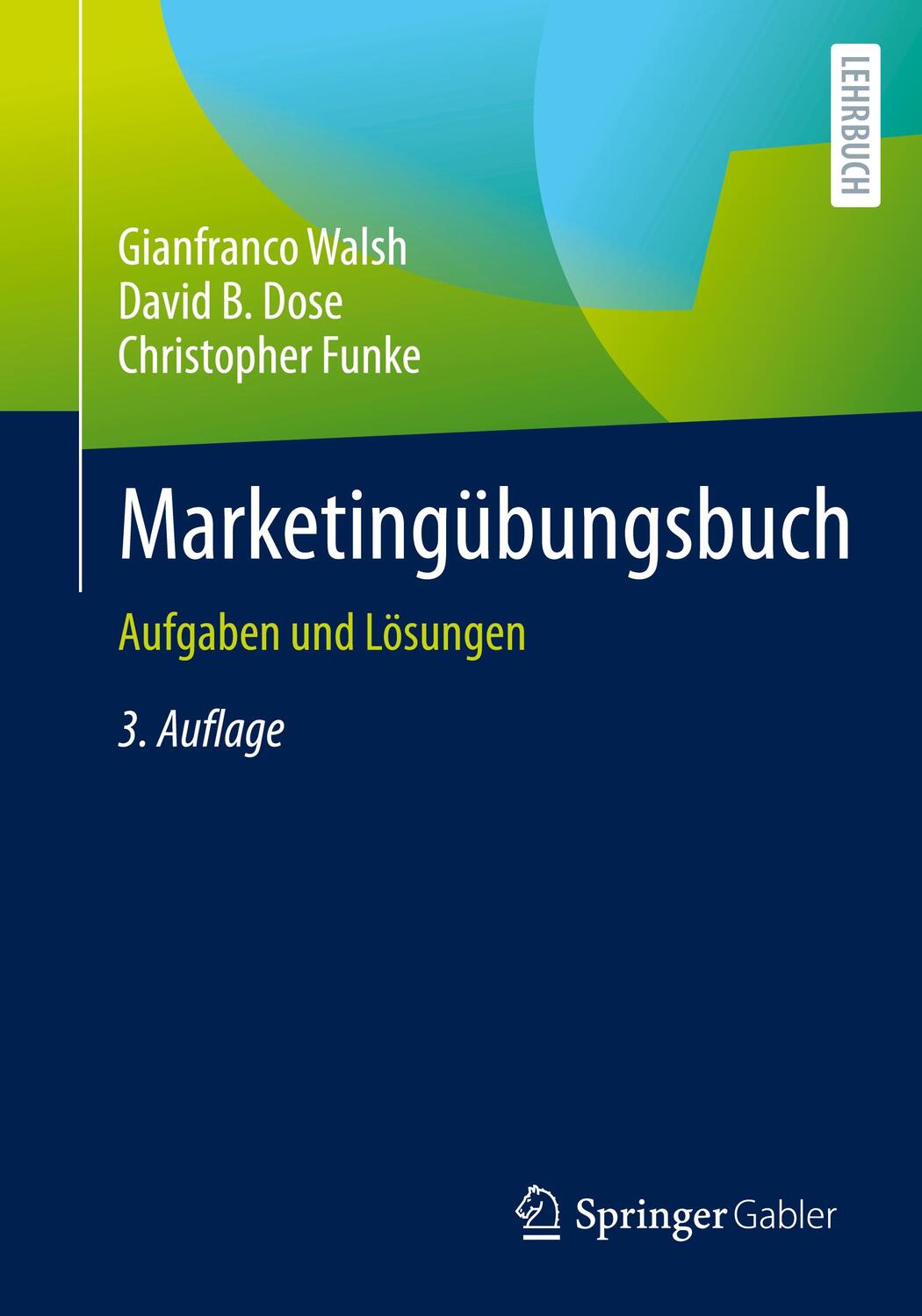 Cover: 9783662651278 | Marketingübungsbuch | Aufgaben und Lösungen | Gianfranco Walsh (u. a.)