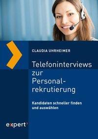 Cover: 9783816934462 | Telefoninterviews zur Personalrekrutierung | Claudia Uhrheimer | Buch