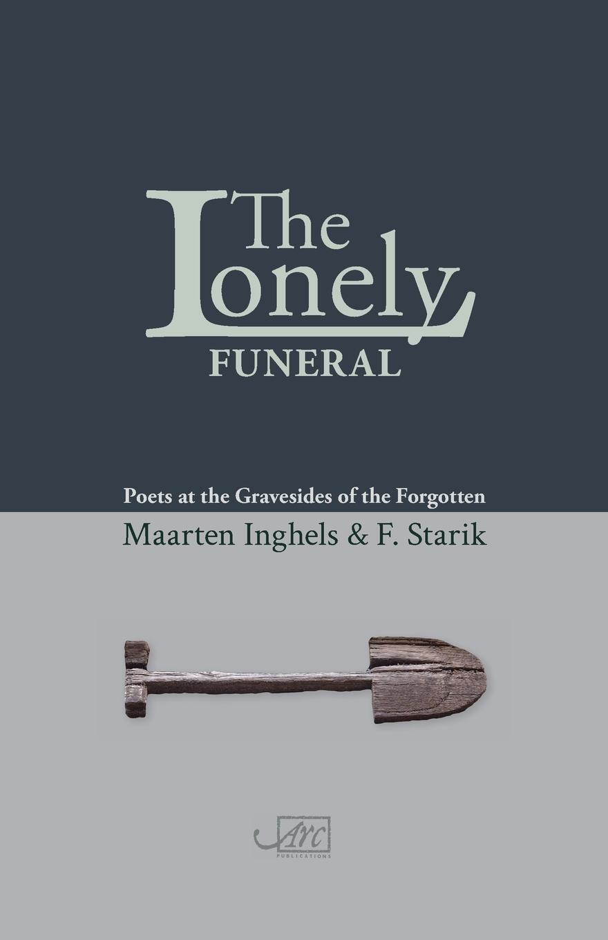 Cover: 9781910345528 | The Lonely Funeral | Poets at the Gravesides of the Forgotten | Buch