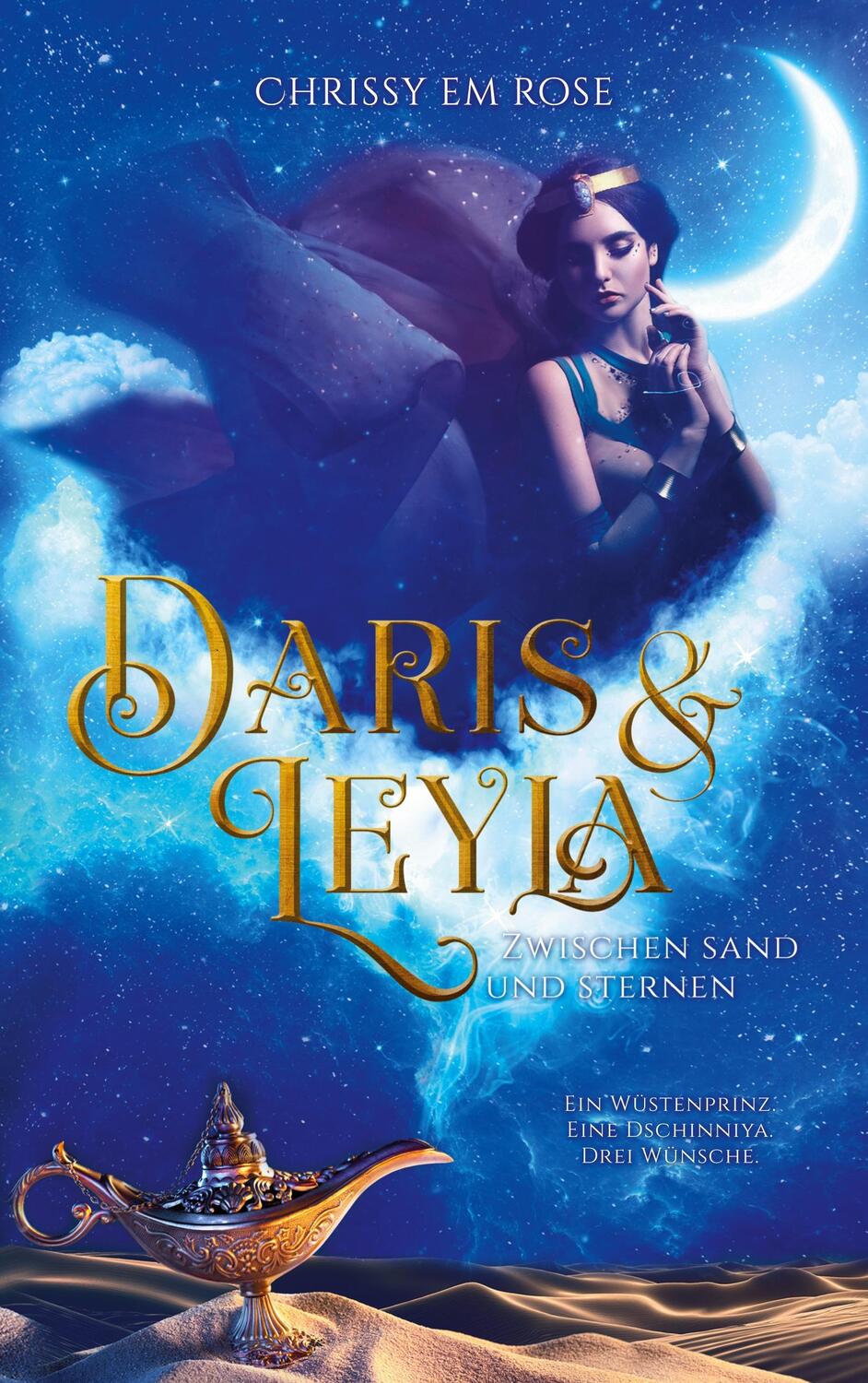 Cover: 9783754396384 | Daris und Leyla | zwischen Sand und Sternen | Chrissy Em Rose | Buch
