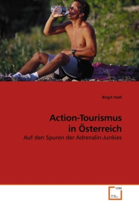 Cover: 9783639189674 | Action-Tourismus in Österreich | Auf den Spuren der Adrenalin-Junkies