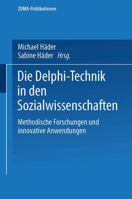 Cover: 9783531135236 | Die Delphi-Technik in den Sozialwissenschaften | Sabine Häder (u. a.)