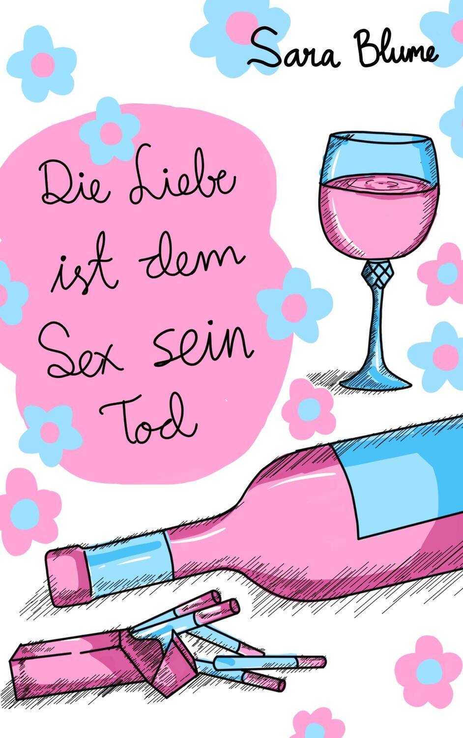 Cover: 9783751903905 | Die Liebe ist dem Sex sein Tod | Sara Blume | Taschenbuch | Paperback