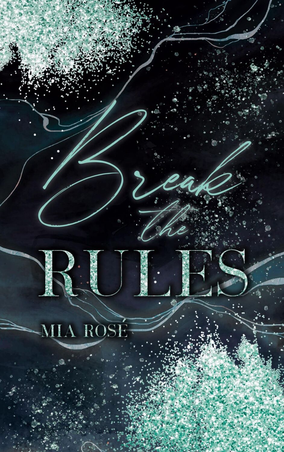 Cover: 9783757808280 | Break the Rules | Mia Rosé | Taschenbuch | Paperback | 368 S. | 2023