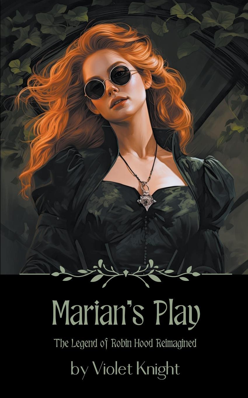 Cover: 9798223572275 | Marian's Play | The Legend of Robin Hood Reimagined | Violet Knight