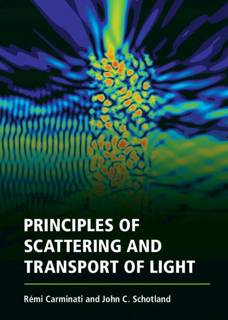 Cover: 9781107146938 | Principles of Scattering and Transport of Light | Carminati (u. a.)