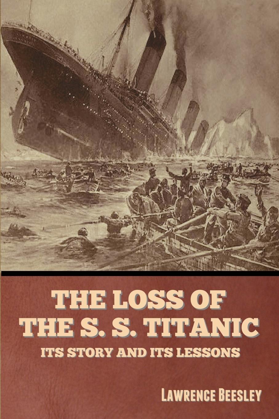 Cover: 9798888302606 | The Loss of the S. S. Titanic | Its Story and Its Lessons | Beesley