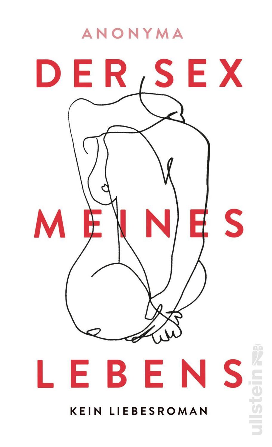 Cover: 9783550201646 | Der Sex meines Lebens | Anonyma | Buch | Deutsch | 2021