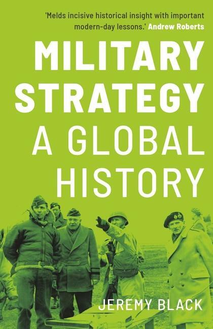 Cover: 9780300270365 | Military Strategy | A Global History | Jeremy Black | Taschenbuch