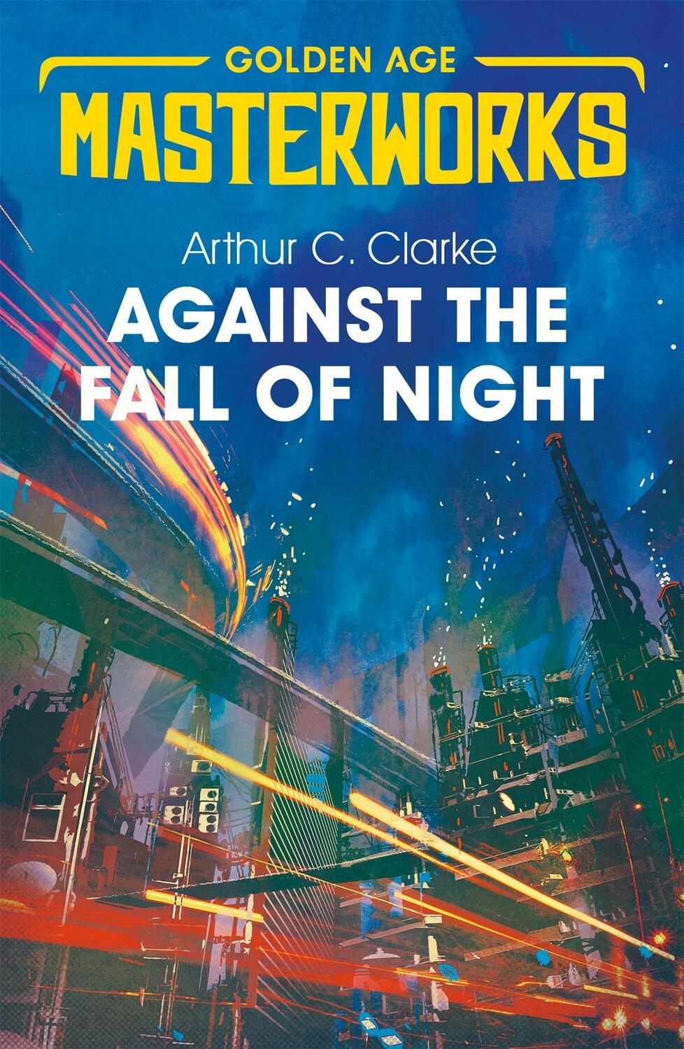 Cover: 9781473222342 | Against the Fall of Night | Arthur C. Clarke | Taschenbuch | Englisch