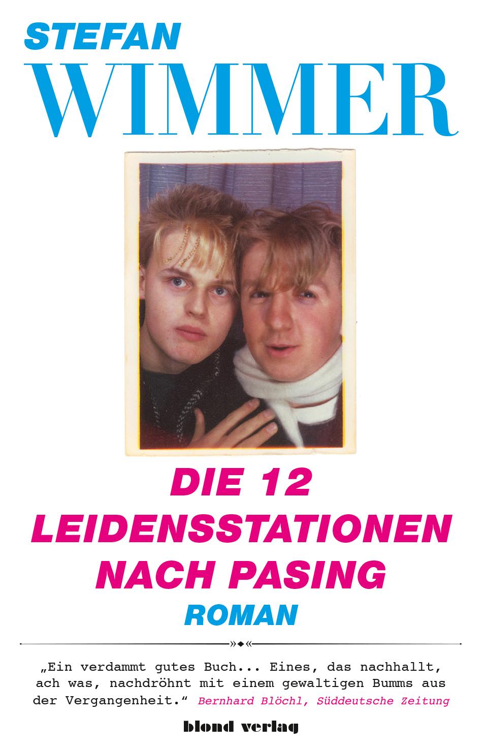 Cover: 9783981729580 | Die 12 Leidensstationen nach Pasing | Roman | Stefan Wimmer | Buch