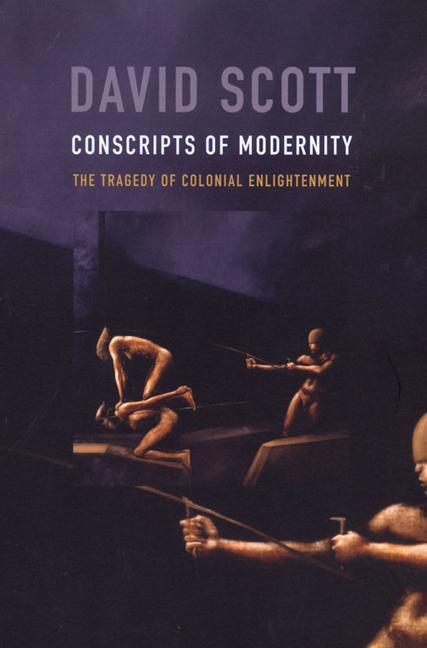Cover: 9780822334446 | Conscripts of Modernity | The Tragedy of Colonial Enlightenment | Buch